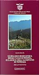 Guida escursionistica delle valli di Posina, di Laghi e dell'Altopiano di Tonezza by Liverio Carollo