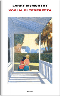 Voglia di tenerezza by Larry McMurtry