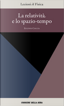 La relatività e lo spazio-tempo by Eugenio Coccia