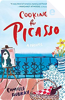 Cooking for Picasso by Camille Aubray