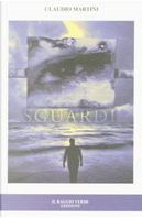 Sguardi by Claudio Martini