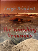 The Vanishing Venusians by Leigh Brackett