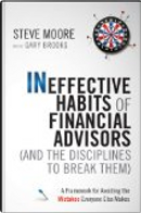 Ineffective Habits of Financial Advisors (And the Disciplines to Break Them) by Steve Moore
