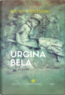 Urcina Bela by Bruno Alessandro