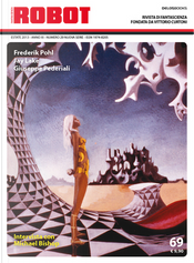 Robot 69 by Frederik Pohl, Giovanni De Matteo, Giuseppe Pederiali, Jay Lake, Valeria Barbera, Vittorio Catani