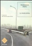 La strada dritta by Francesco Pinto