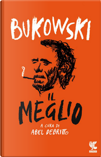 Il meglio by Charles Bukowski