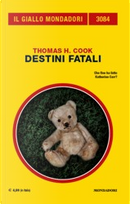 Destini fatali by Thomas H. Cook