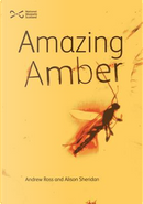 Amazing Amber by Andrew Ross