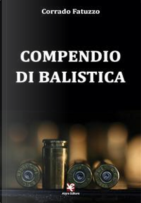 Compendio di balistica by Corrado Fatuzzo