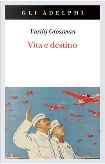 Vita e destino by Vasilij Grossman