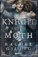 The Knight and the Moth by Rachel Gillig