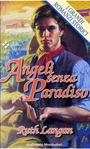 Angeli senza Paradiso by Ruth Langan