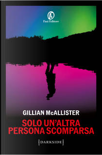 Solo un’altra persona scomparsa by Gillian McAllister