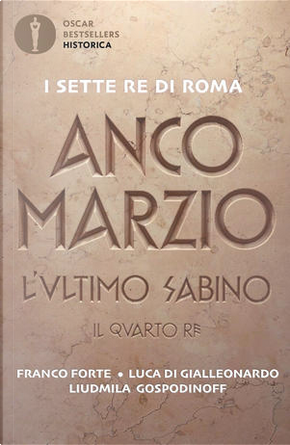 Anco Marzio by Franco Forte, Liudmila Gospodinoff, Luca Di Gialleonardo