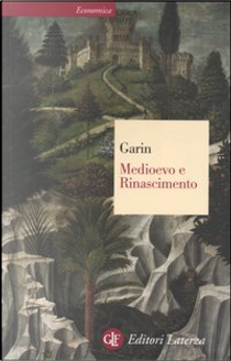 Medioevo e Rinascimento by Eugenio Garin