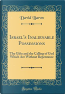 Israel's Inalienable Possessions by David Baron