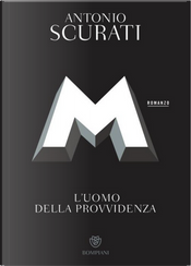 M by Antonio Scurati M by Antonio Scurati