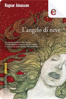 L'angelo di neve by Ragnar Jónasson