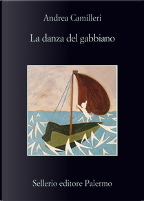 La danza del gabbiano by Andrea Camilleri