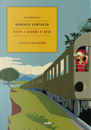 Tutti i giorni è così by Roberto Centazzo