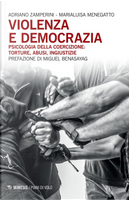 Violenza e democrazia by Adriano Zamperini, Marialuisa Menegatto