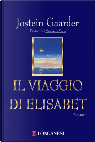 Tutte le edizioni di Il viaggio di Elisabet di Jostein Gaarder - Anobii