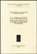 La finalità. Strutture concettuali e forme d'espressione in italiano by Cristiana De Sanctis, Gaston Gross, Michele Prandi
