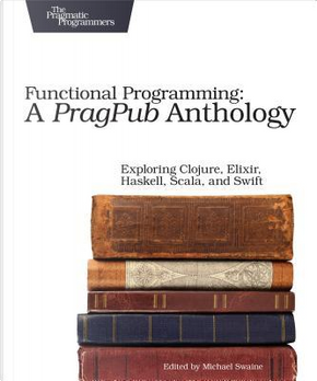 Functional Programming by Michael Swaine