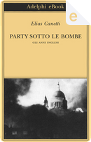 Party sotto le bombe by Elias Canetti