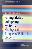 Failing States, Collapsing Systems by Nafeez Mosaddeq Ahmed
