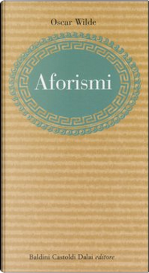 Aforismi by Oscar Wilde