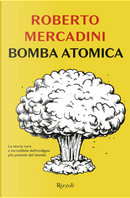 Bomba atomica by Roberto Mercadini