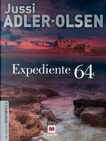 Expediente 64 by Jussi Adler-Olsen