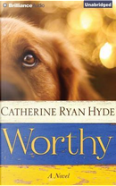 Worthy by Catherine Ryan Hyde