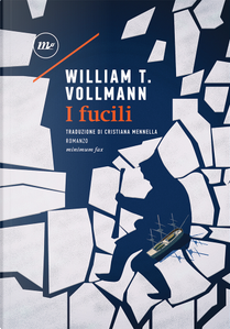 I fucili by William T. Vollmann