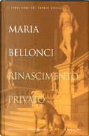 Rinascimento privato by Maria Bellonci