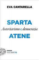 Sparta e Atene by Eva Cantarella