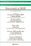 Racconti a DOP by Alessandro Bergonzoni, Loriano Macchiavelli, Ugo Cornia