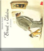Ernest e Celestine al museo. Ediz. a colori by Gabrielle Vincent