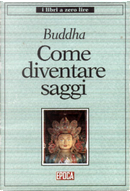 Come diventare saggi by Buddha