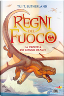 La profezia dei cinque draghi by Tui T. Sutherland