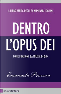 Dentro l'Opus Dei by Emanuela Provera
