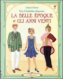 La belle époque e gli anni Venti. Vesto le bamboline del passato. Con adesivi. Ediz. illustrata by Emily Bone, Simona Bursi