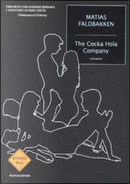 The Cocka Hola Company by Matias Faldbakken