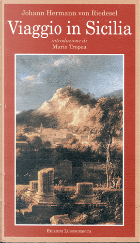 Viaggio in Sicilia by Johann Hermann Von Riedesel