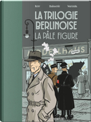 La Trilogie Berlinoise, tome 2 by Philip Kerr, Pierre Boisserie