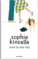 Amo la mia vita by Sophie Kinsella