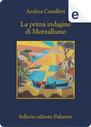 La prima indagine di Montalbano by Andrea Camilleri