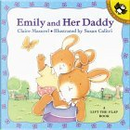 Emily & Her Daddy: A Lift the by Claire Masurel